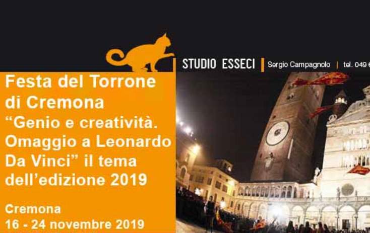 L’edizione 2019 della Festa del Torrone di Cremona nel segno di Leonardo Da Vinci e del suo immenso genio creativo