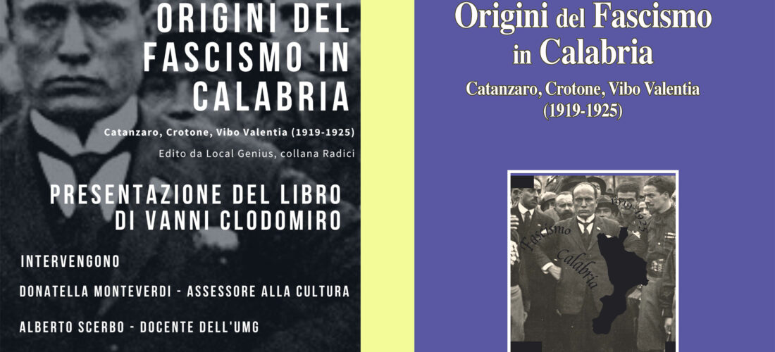 Origini del <strong>Fascismo</strong> in Calabria (Catanzaro, Crotone, Vibo): presentazione del volume nella Biblioteca civica del capoluogo
