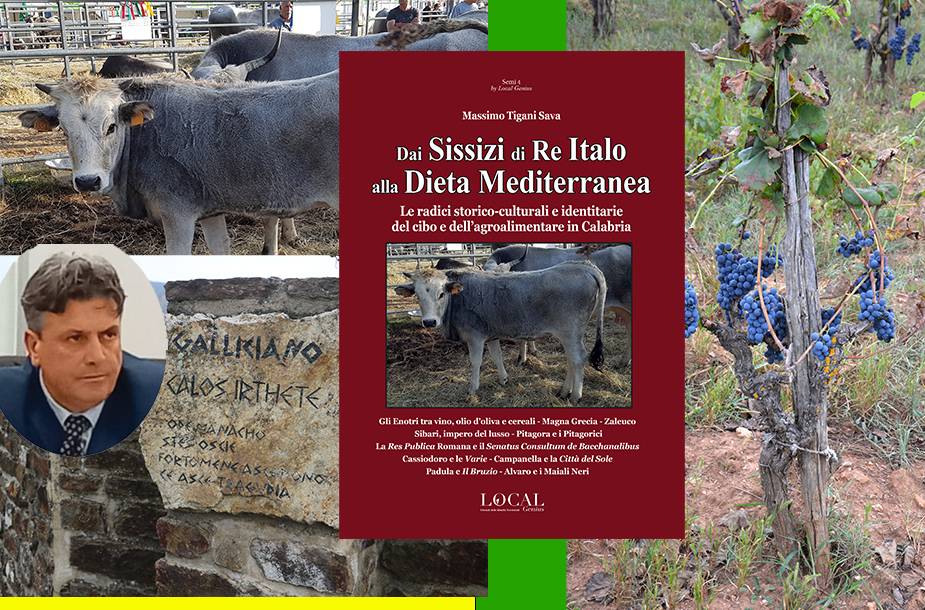 “Dai Sissizi di Re Italo alla Dieta Mediterranea”: libro fondamentale sulle radici storico-culturali di agricoltura e cibo in Calabria