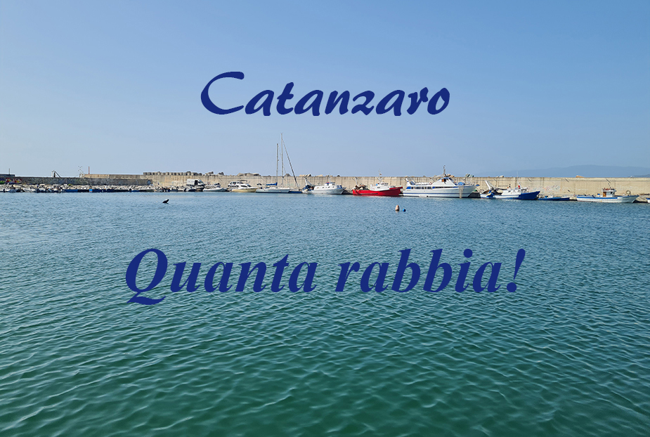 Cresce la rabbia a Catanzaro, città in sofferenza in una Calabria che agonizza. Servono svolte radicali che non arrivano!