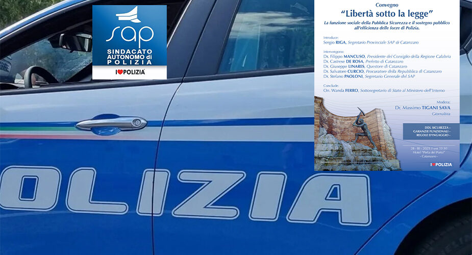 “Libertà sotto la Legge”: oggi a Catanzaro Lido il <strong>Congresso provinciale del Sap</strong> (Sindacato autonomo di Polizia)