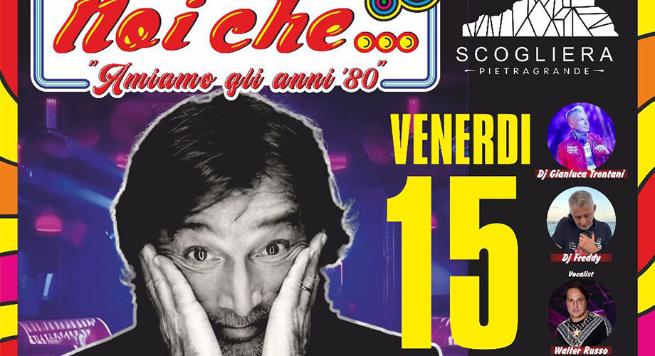 <strong>Noi Che</strong>, l’appuntamento cult dell’estate alla Scogliera di Pietragrande, con il mitico Claudio Cecchetto
