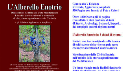 “Alberello Enotrio”: ecco la quinta edizione rivista e ampliata. Agroalimentare, cibo e vini di Calabria: informazioni, citazioni, riflessioni!